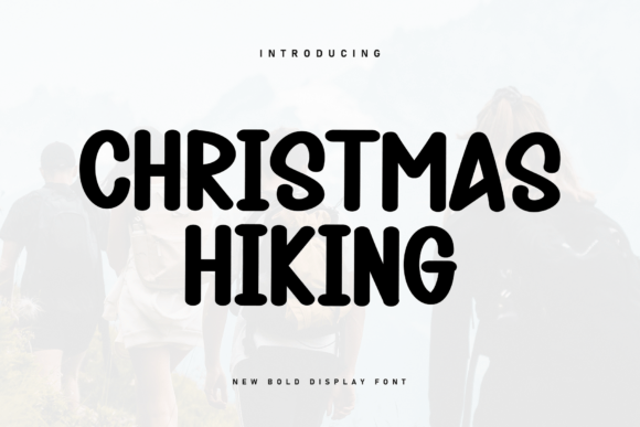 Evaluating the Christmas Hiking Display Font