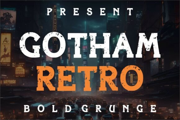 Gotham Retro: Unleashing the Power of Neo-Noir Typography in Modern Design