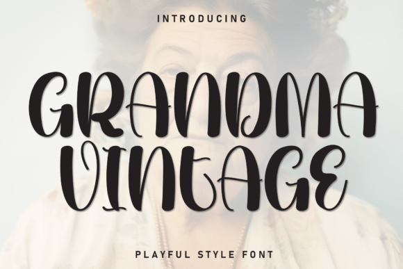 Grandma Vintage: The Handcrafted Display Font That Brings Warmth to Your Designs