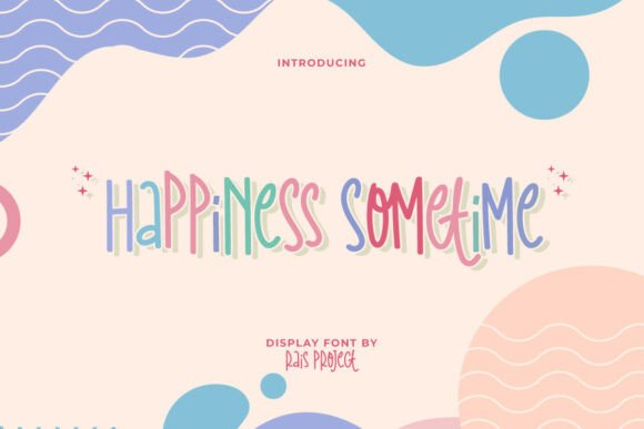 Happiness Sometime: A Handwritten Display Font