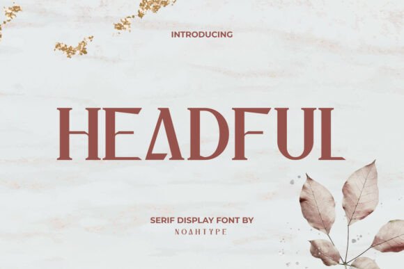 Headful: A Modern Serif for High-Fashion Elegance