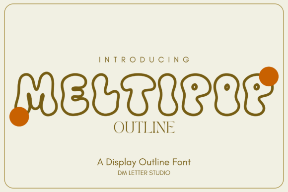 Meltipop Outline: A Bold Typography Choice