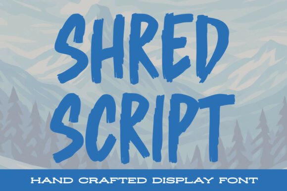 Shred Script: The Bold, Hand-Painted Font for Fearless Design