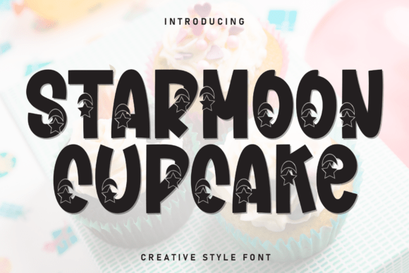 Starmoon Cupcake: A Warmhearted Handwritten Display Font