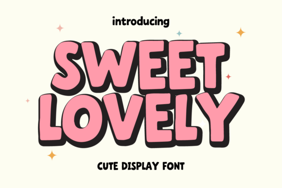 Sweet Lovely: The Definitive Guide to a Soft and Rounded Display Font